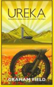 Paperback Ureka: Finding the Line Between Desire and Contentment. Then Riding it Book