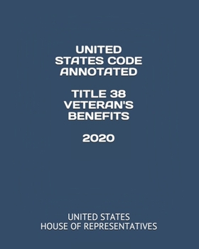 Paperback United States Code Annotated Title 38 Veteran's Benefits 2020 Book