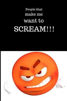 Paperback People that make me want to scream Book