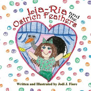 Paperback Lia-RIA and the Ostrich Feathers Book