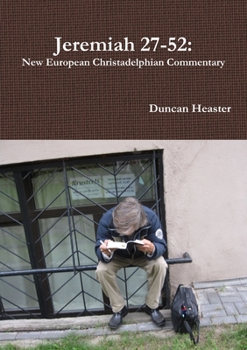 Paperback Jeremiah 27-52: New European Christadelphian Commentary Book