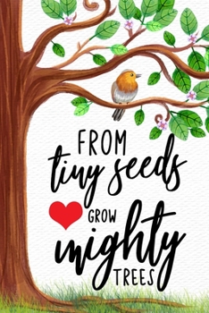 Paperback From Tiny Seeds Grow Mighty Trees: Paraprofessional Gifts, Teacher Notebook, Inspirational Gifts Appreciation, Teacher's Aide Helping Me Grow, Unique Book