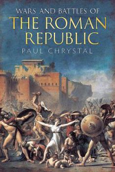 Paperback Wars and Battles of the Roman Republic Book