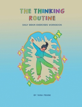 Paperback The Thinking Routine: Daily Brain Exercises Workbook Book