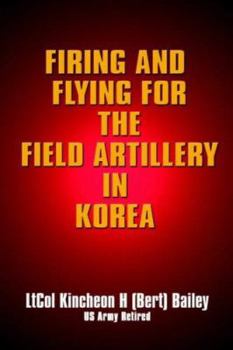 Paperback Firing and Flying for the Field Artillery in Korea Book