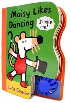 Board book Maisy Likes Dancing [With Attached Bell] Book