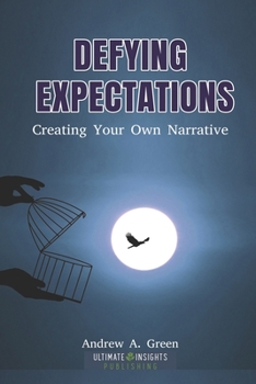 Paperback Defying Expectations: Creating Your Own Narrative [Large Print] Book