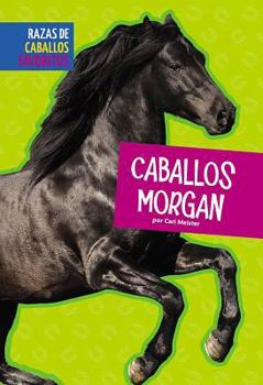 Library Binding Caballos Morgan [Spanish] Book