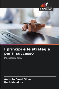 Paperback I principi e le strategie per il successo [Italian] Book