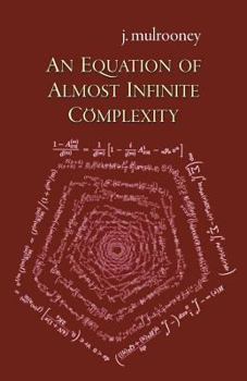 Paperback An Equation of Almost Infinite Complexity Book