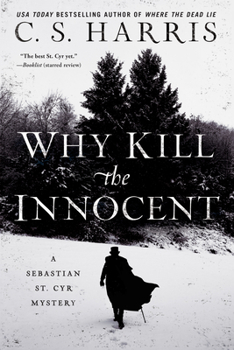 Why Kill the Innocent - Book #13 of the Sebastian St. Cyr