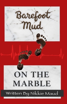 Paperback Barefoot Mud on the Marble Book