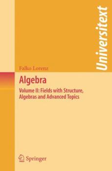 Paperback Algebra: Volume II: Fields with Structure, Algebras and Advanced Topics Book