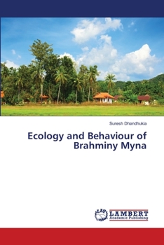 Paperback Ecology and Behaviour of Brahminy Myna Book