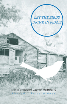 Paperback Let the Birds Drink in Peace Book