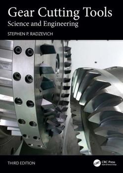 Hardcover Gear Cutting Tools: Science and Engineering Book