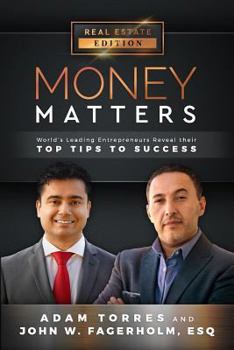 Paperback Money Matters: World's Leading Entrepreneurs Reveal Their Top Tips to Success (Vol.1 - Edition 12) Book