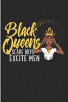 Paperback Black Queens Scare Boys Excite Men: Melanin Poppin Pride Blank Lined Note Book