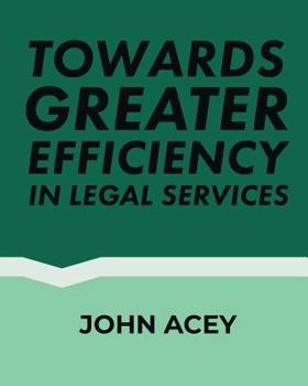 Paperback Towards greater efficiency in legal services Book