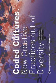 Paperback Coded Cultures: New Creative Practices out of Diversity (Edition Angewandte) Book