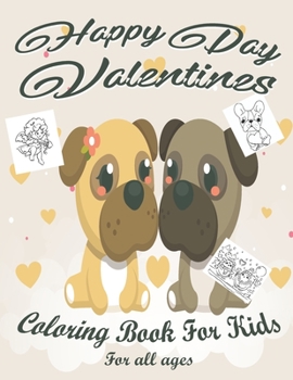 Valentine's Day Coloring Book for Kids: Lovely animals coloring books, Valentine's day coloring book, Baby books valentines day, Valentines day toddler book, Cute Coloring Book for Little Girls and Bo