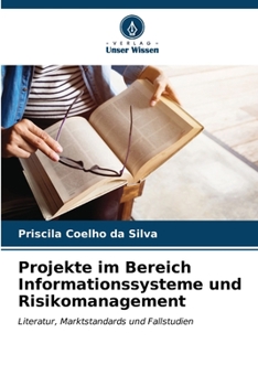 Paperback Projekte im Bereich Informationssysteme und Risikomanagement [German] Book