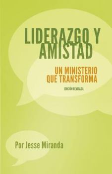 Paperback Liderazgo y Amistad: Un ministerio que transforma (Spanish Edition) Book