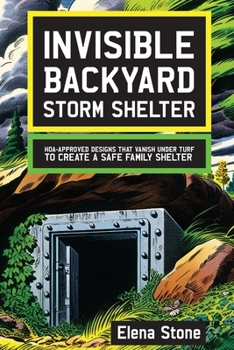 Invisible Backyard Storm Shelter: HOA-approved designs that vanish under turf; hidden storm bunker; HOA compliant; landscape integration; safe family shelter