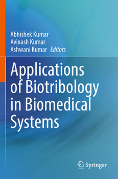 Paperback Applications of Biotribology in Biomedical Systems Book