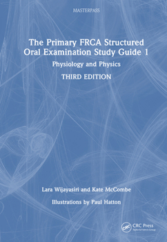 Hardcover The Primary FRCA Structured Oral Examination Study Guide 1: Physiology and Physics Book