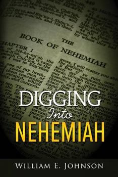 Paperback Digging Into Nehemiah Book