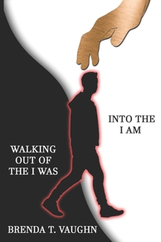 Paperback Walking out of the I Was Into the I AM Book