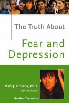 Hardcover The Truth about Fear and Depression Book