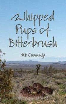 Paperback Whipped Pups of Bitterbrush Book