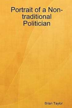 Paperback Portrait of a Non-traditional Politician Book