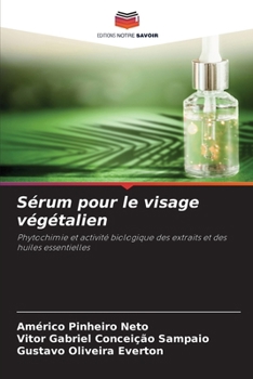 Sérum pour le visage végétalien (French Edition)