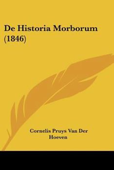 Paperback De Historia Morborum (1846) [Latin] Book