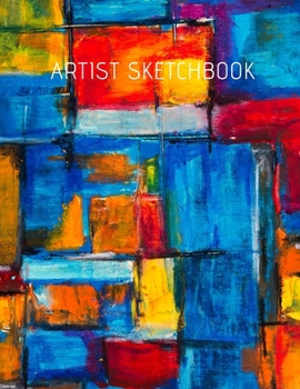 Artist Sketchbook: Big Sized Blank Notebook for Art Students and Creative People Who Like Drawing, Doodling and Sketching.