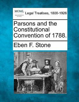 Paperback Parsons and the Constitutional Convention of 1788. Book