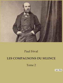 Paperback Les Compagnons Du Silence: Tome 2 [French] Book