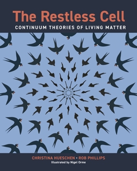The Restless Cell: Continuum Theories of Living Matter