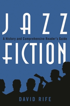 Paperback Jazz Fiction: A History and Comprehensive Reader's Guide Book