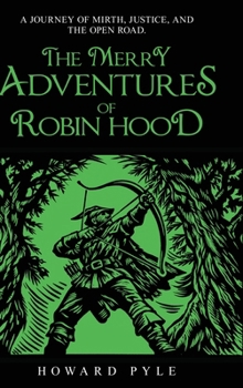 The Merry Adventures of Robin Hood of Great Renown in Nottinghamshire