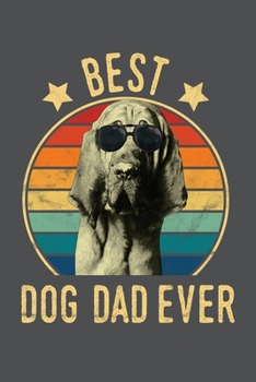 Best Dog Dad Ever: Lined Journal Notebook