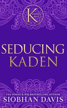 Hardcover Seducing Kaden (The Kennedy Boys(R)) Hardcover Book