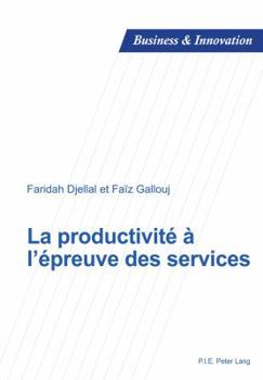 Paperback La Productivité À l'Épreuve Des Services [French] Book