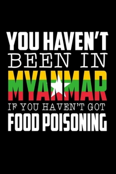 Paperback Myanmar Foodpoisoning: 6x9 120 pages blank - Your personal Diary Book