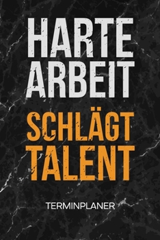 TERMINPLANER: Fitnessliebhaber Kalender Fitness Sprüche Terminkalender - Fitness Motivation Wochenplaner Hard Work Beats Talent Wochenplanung ... To-Do Liste Termine (German Edition)