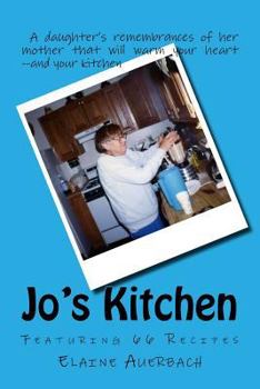 Paperback Jo's Kitchen: Featuring 66 Recipes Book