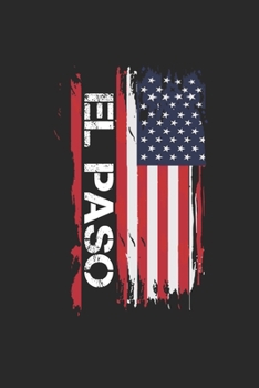 Paperback El Paso: El Paso Composition Notebook Wyoming Gifts And Souvenirs- Writing Journal/Diary To Write In For Students, Teachers And Book